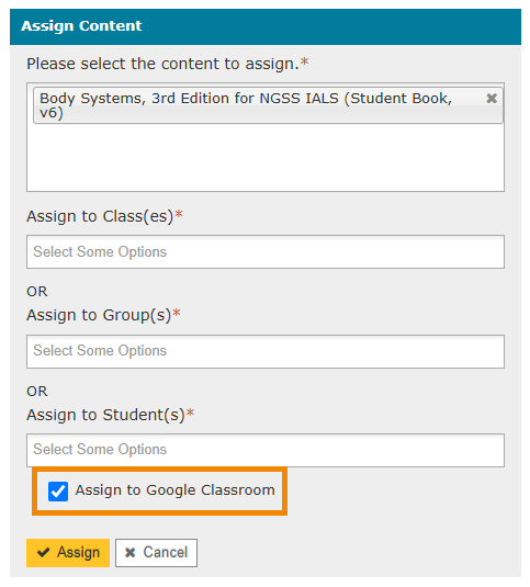 A screenshot of the teacher's "Assign Content" window with an orange outline around the selected checkbox for "Assign to Google Classroom". 