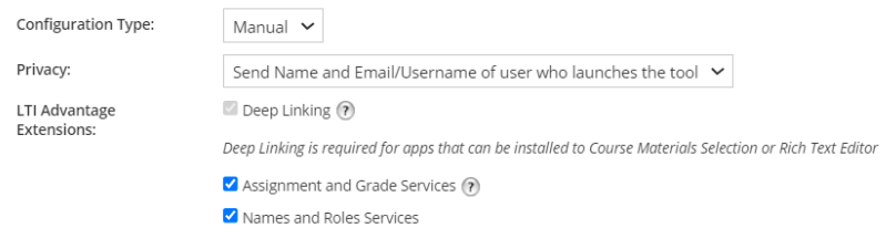 A screenshot of more app settings: Configuration Type: Manual. Privacy: Send Name and Email/Username. LTI Advantage Extensions: All three checkboxes are selected. 